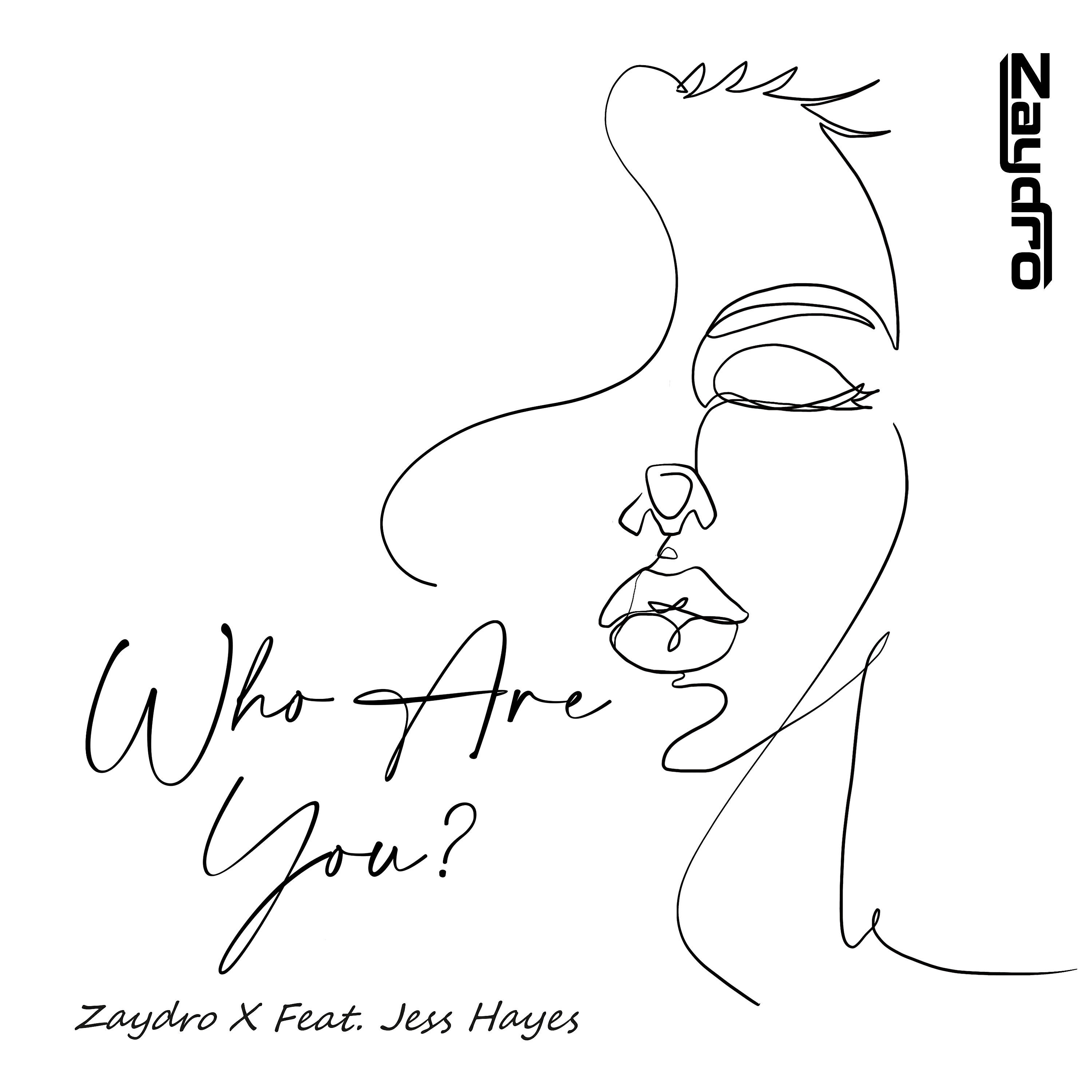 Zaydro - Who Are You