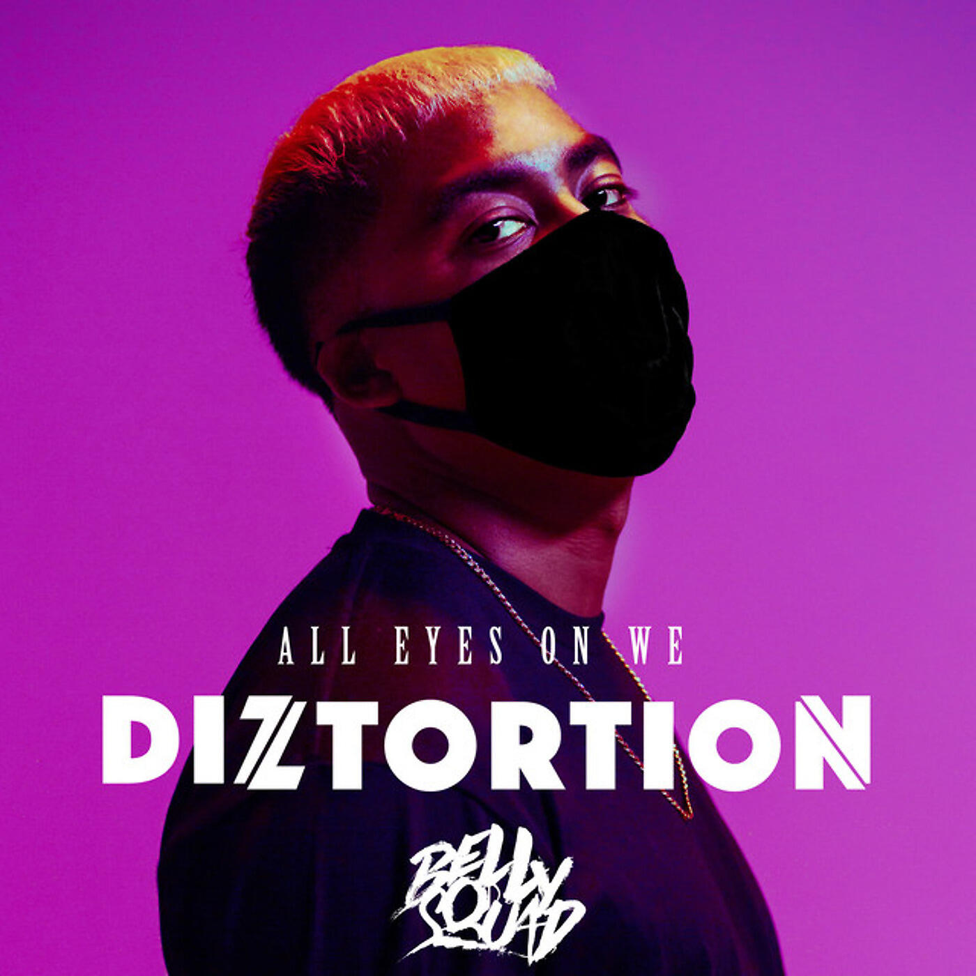 Diztortion - All Eyes on We