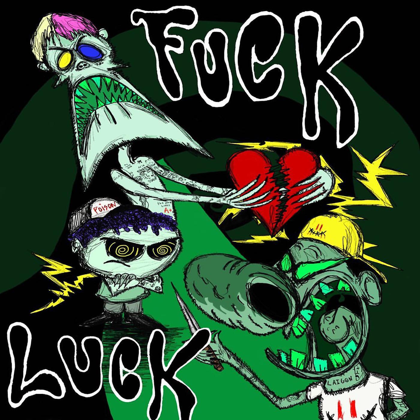Постер альбома Fuck Luck