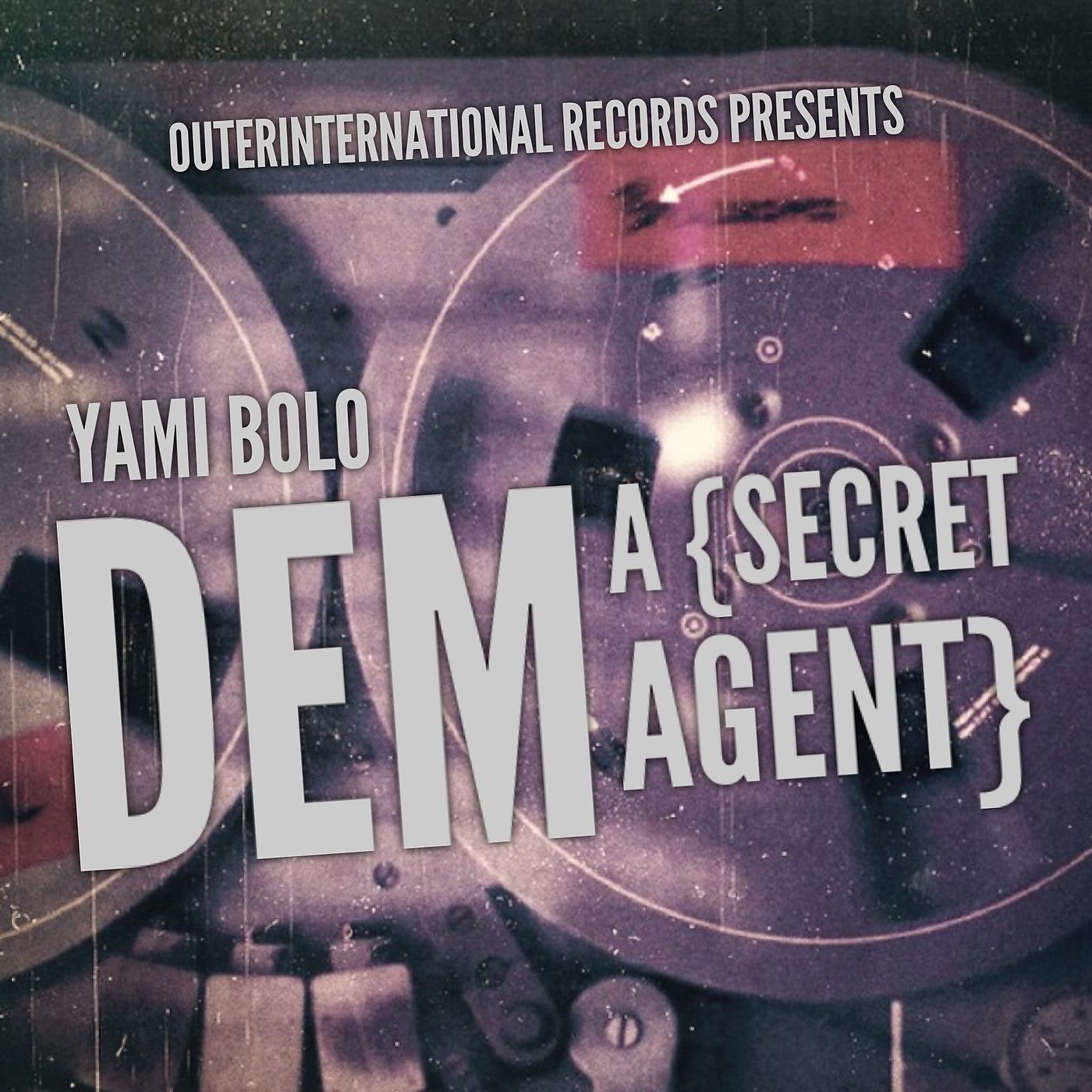 Постер альбома Dem a (Secret Agent)