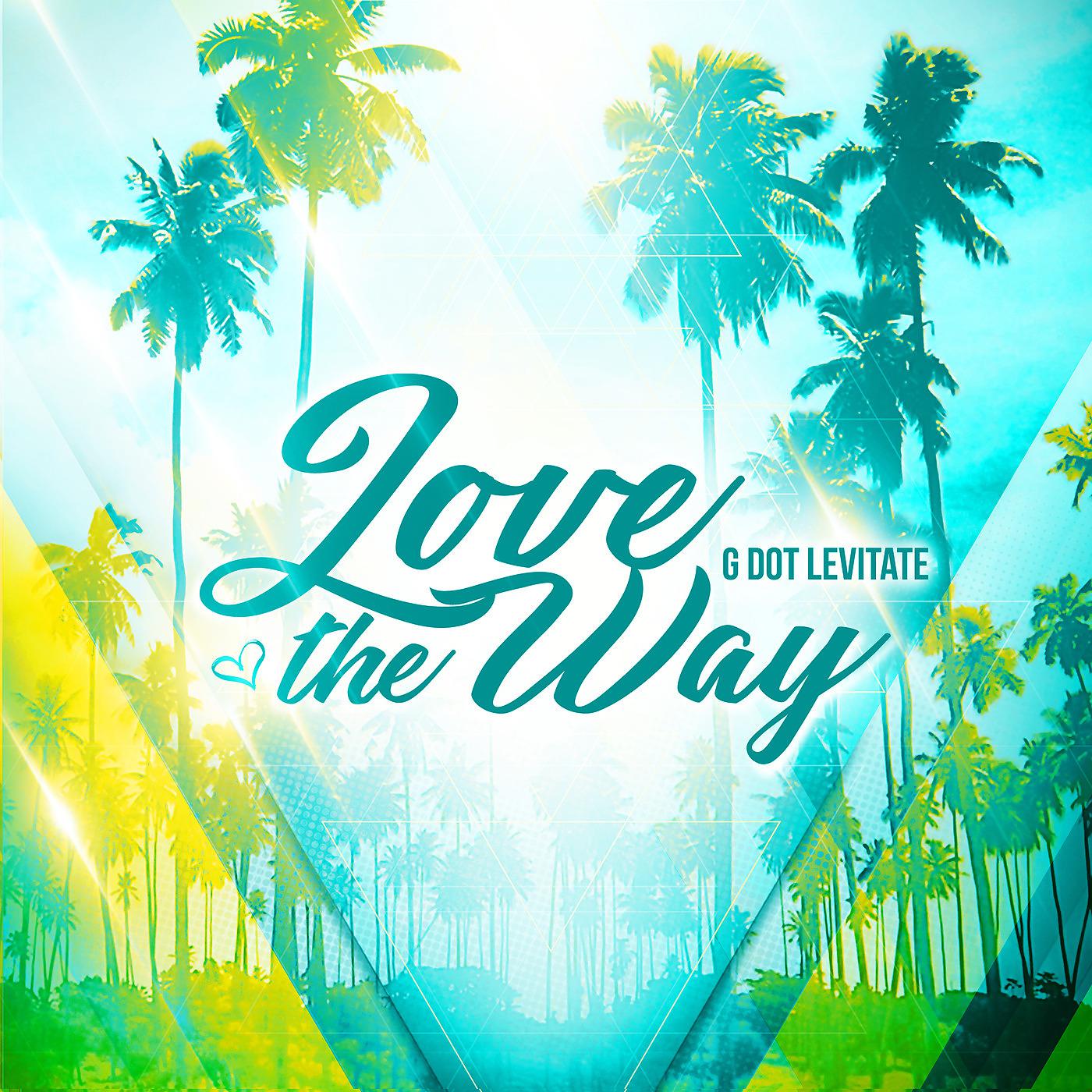 Постер альбома Love the Way