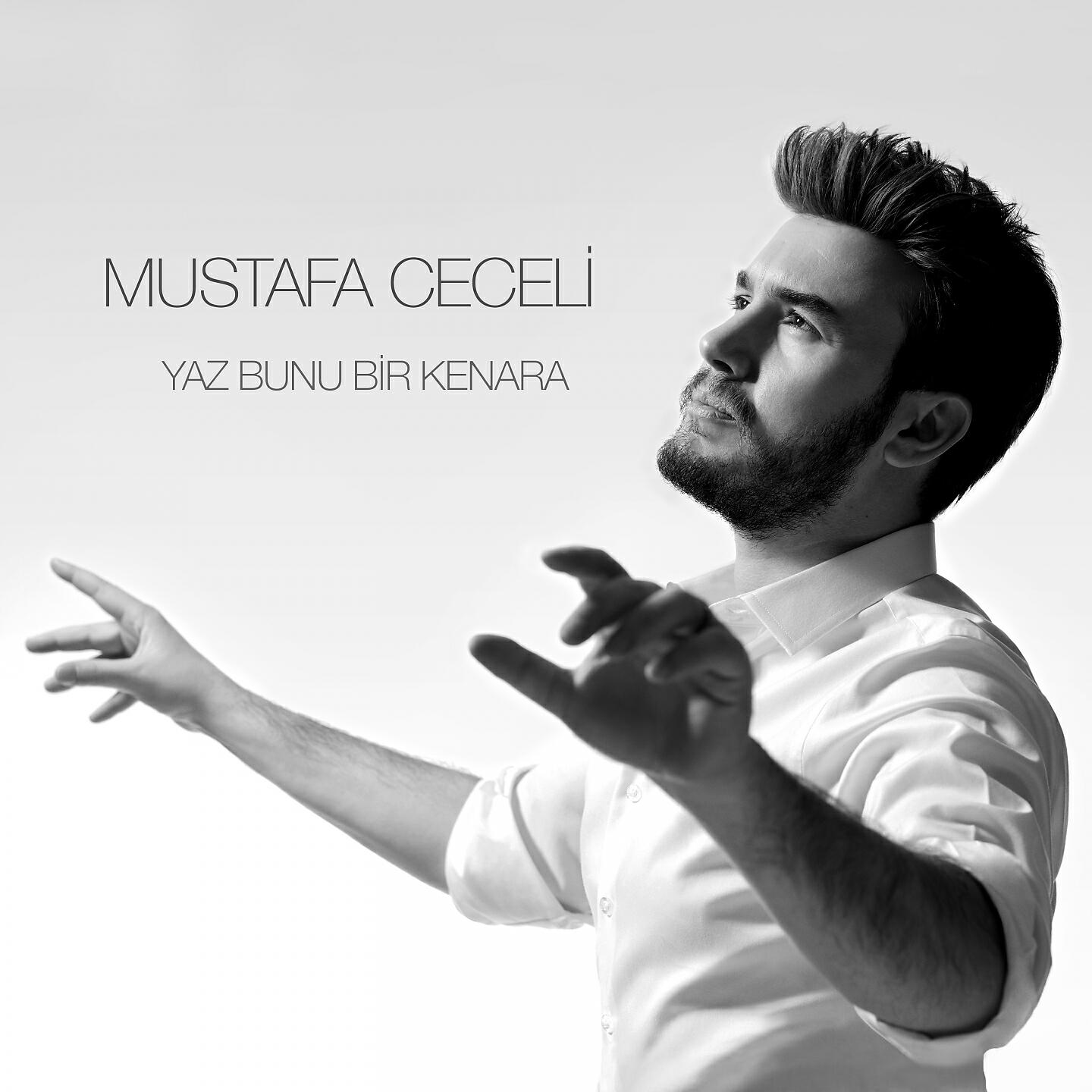 Mustafa Ceceli - Yaz Bunu Bir Kenara