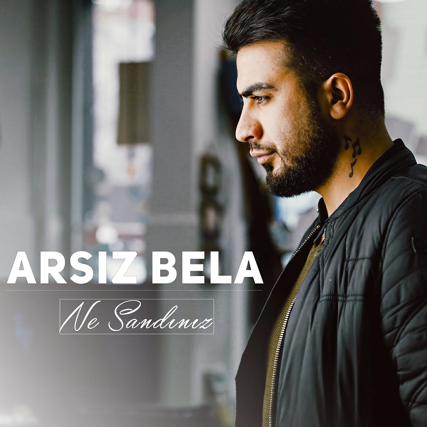 Arsız Bela - Ne Sandınız
