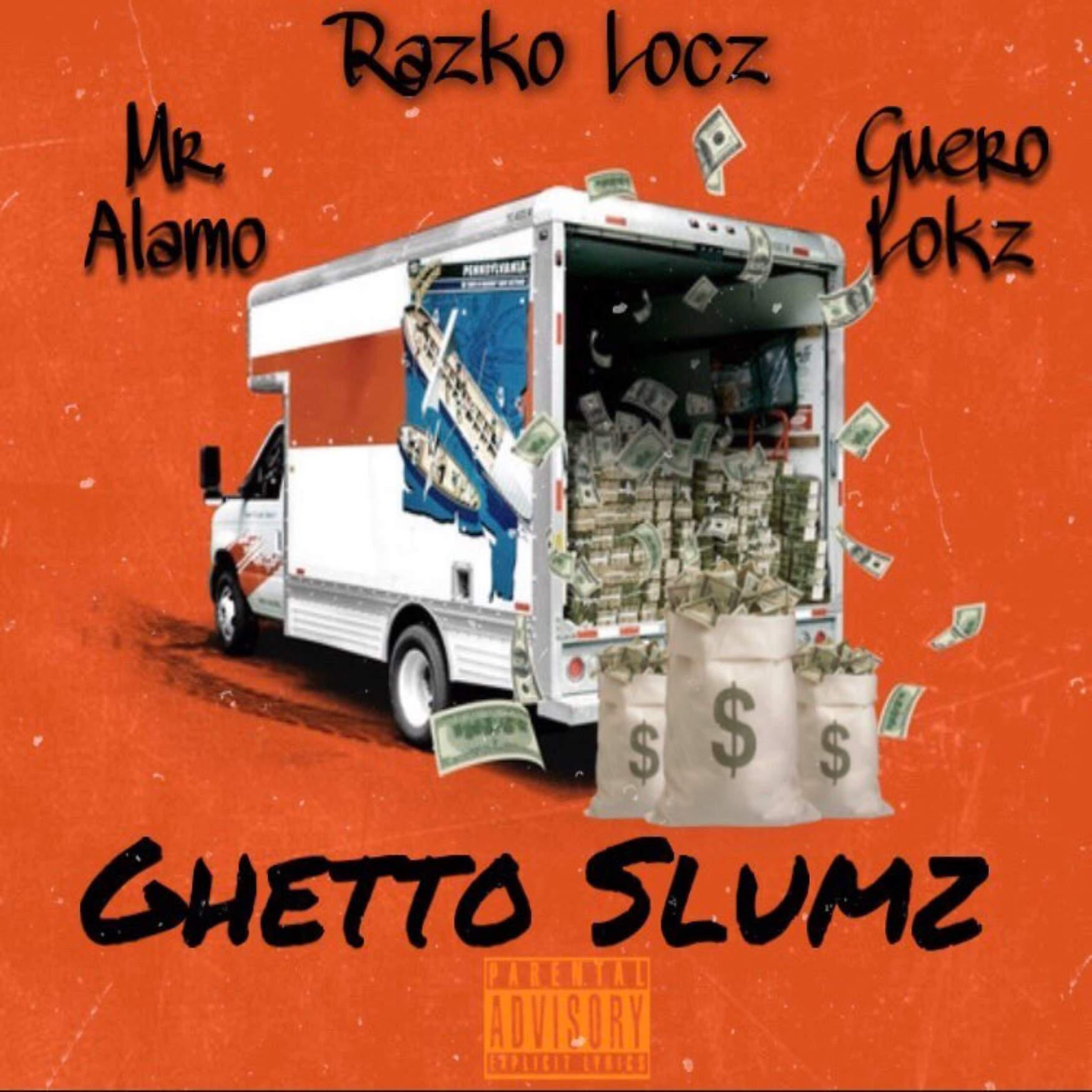 Razko Locz - Ghetto Slumz (feat. Mr. Alamo & Guero Lokz)