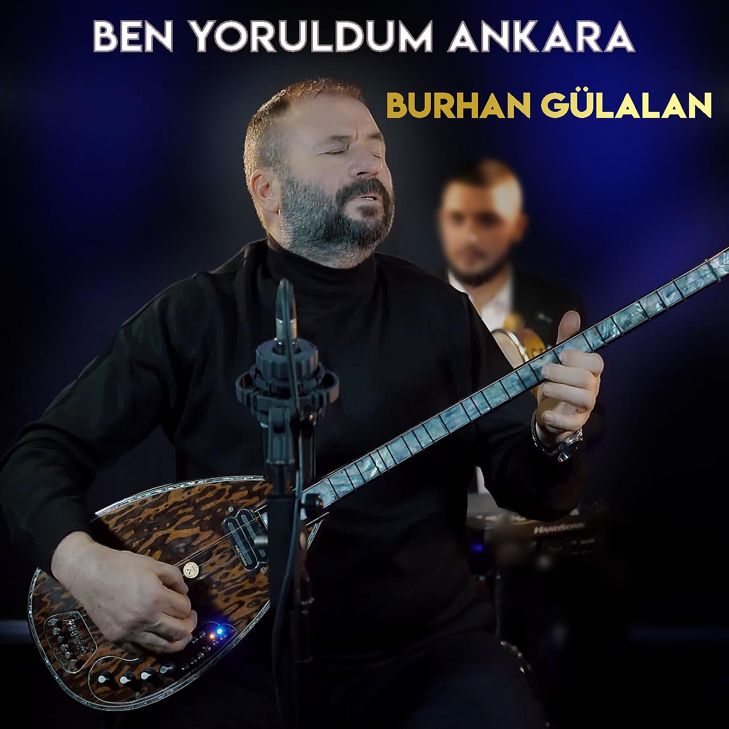 Постер альбома Ben Yoruldum Ankara