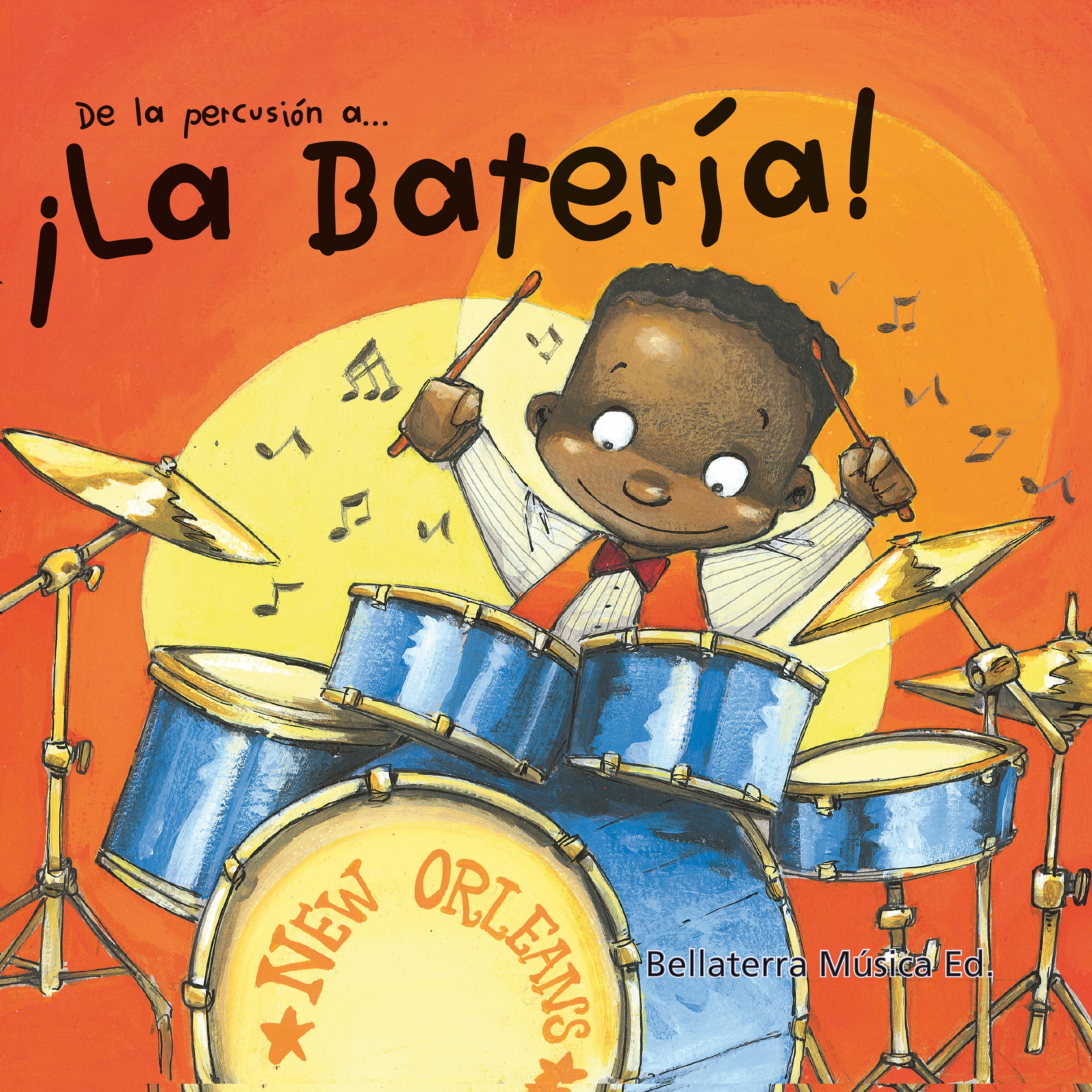 Постер альбома ¡De la Percusión a la Batería! / Bellaterra Música Ed.