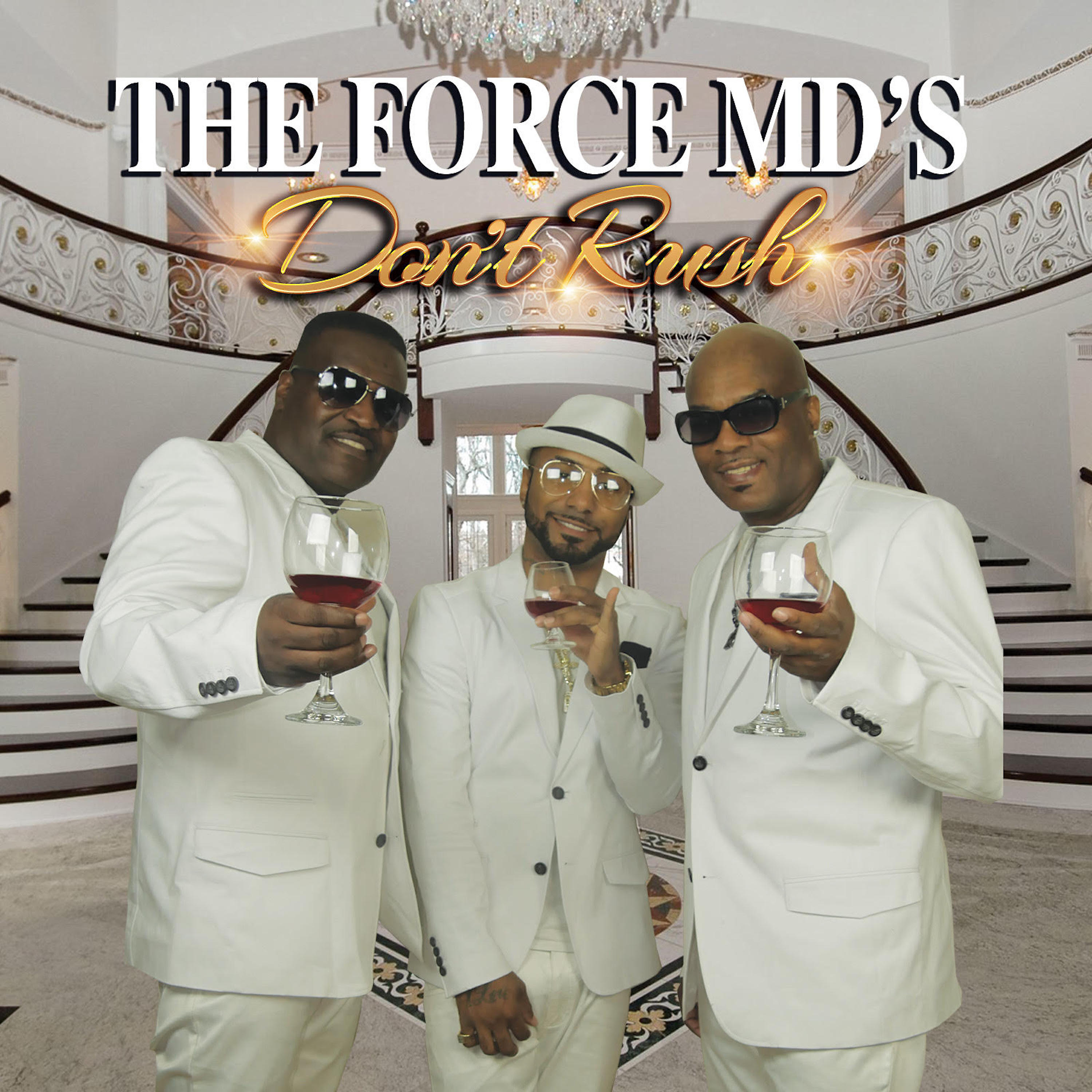 Force M.D.'s - Don't Rush