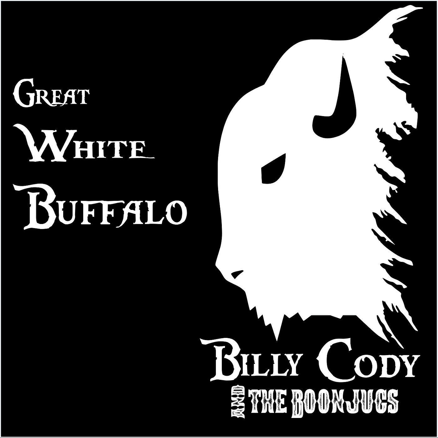 Billy Cody - Great White Buffalo