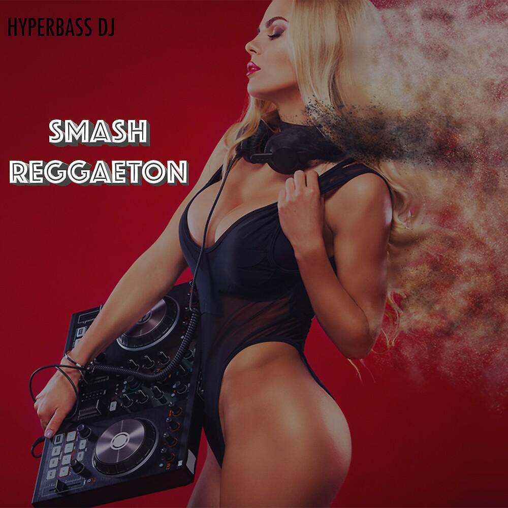 Постер альбома Smash Reggaeton