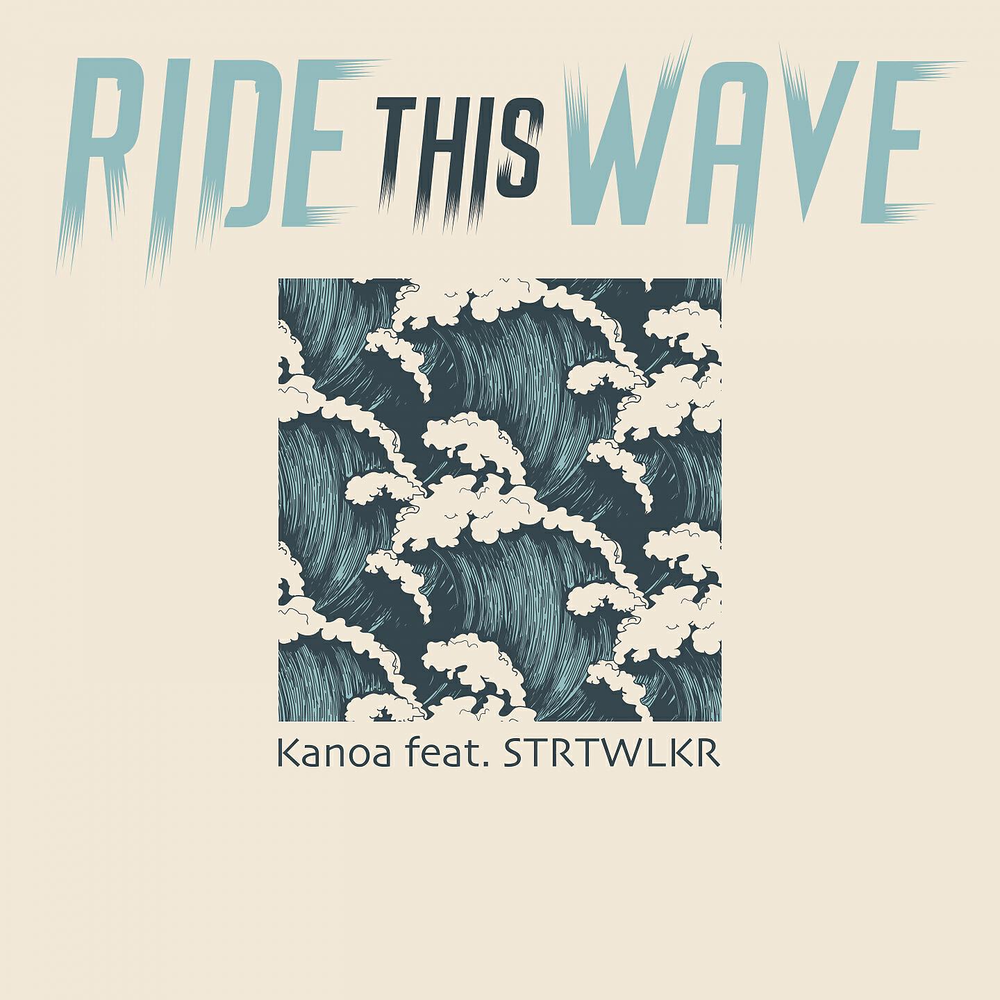 Kanoa - Ride This Wave