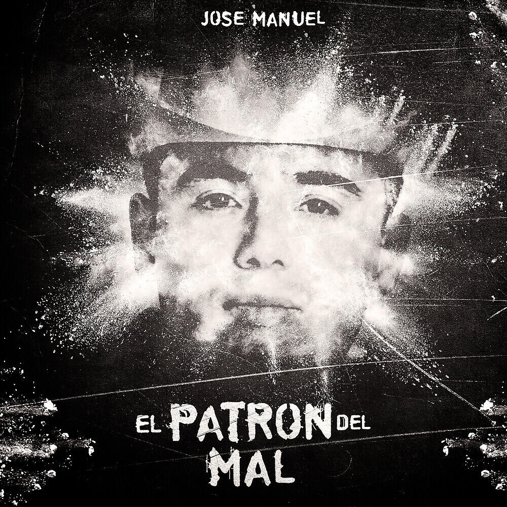Jose Manuel - El Patron del Mal
