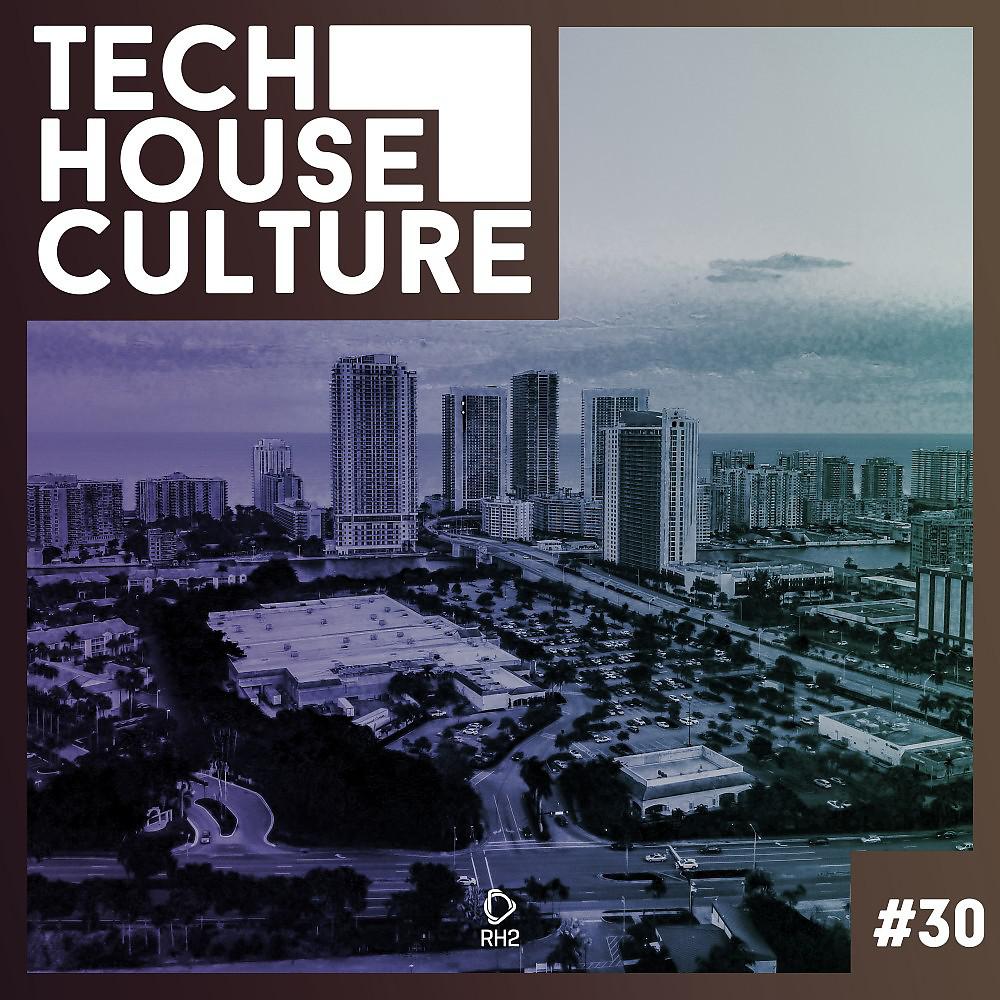 Постер альбома Tech House Culture #30