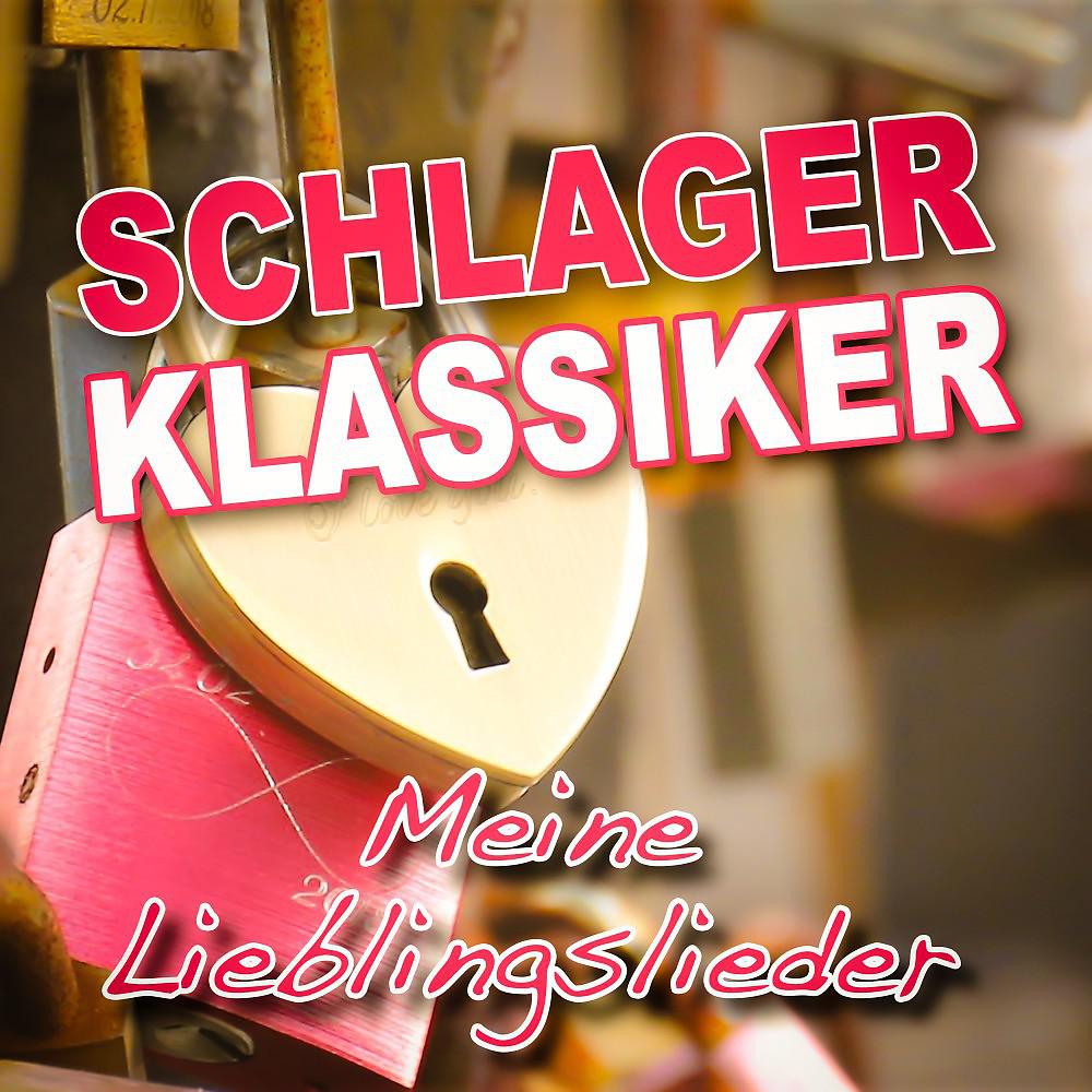 Постер альбома Schlager Klassiker (Meine Lieblingslieder)