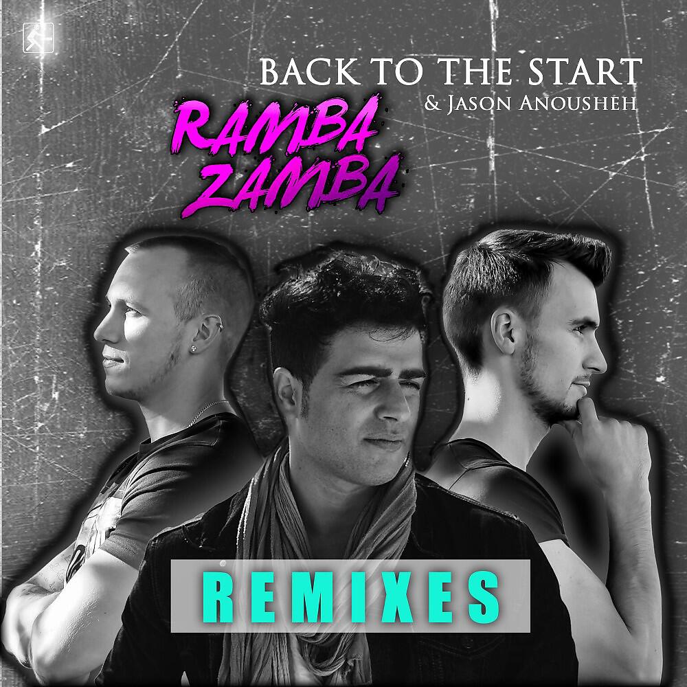 Ramba Zamba - Back to the Start (Ramba Zamba Festival Mix Radio Edit)