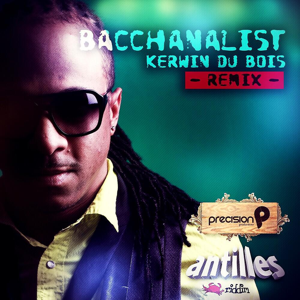 Kerwin Du Bois - Bacchanalist (Remix)