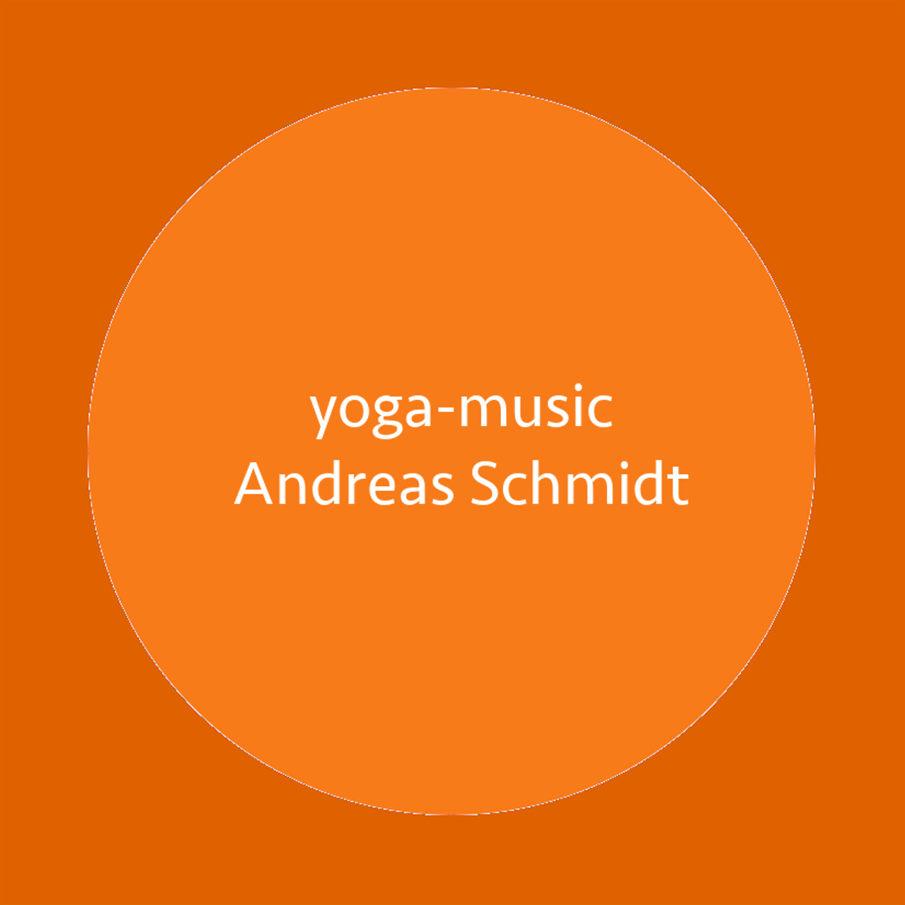 Andreas Schmidt - Yoga-Music 9