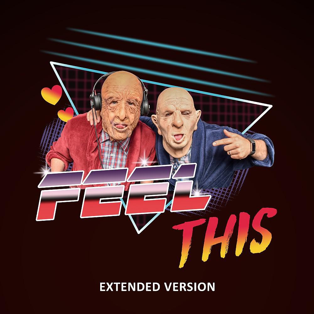 Постер альбома Feel This (Extended Version)