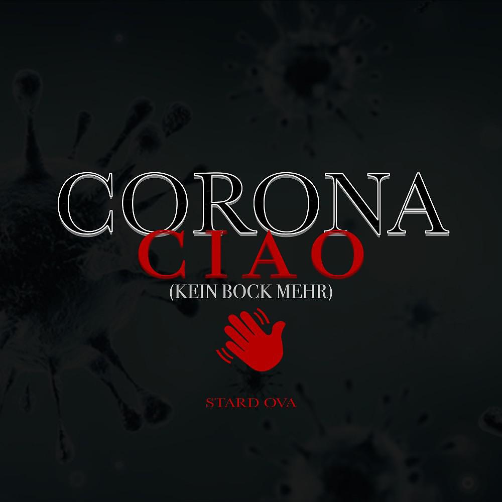 Постер альбома Corona Ciao (Kein Bock mehr)