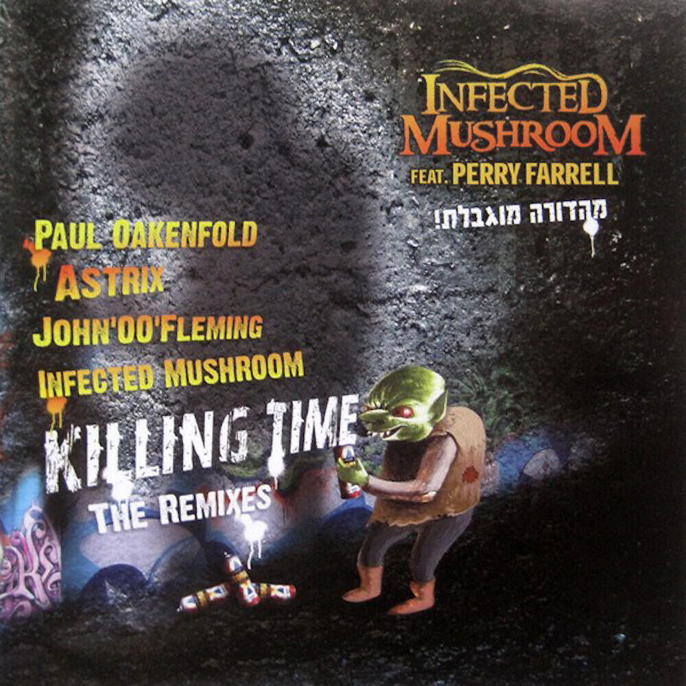 Infected Mushroom - Killing Time (Album Mix)