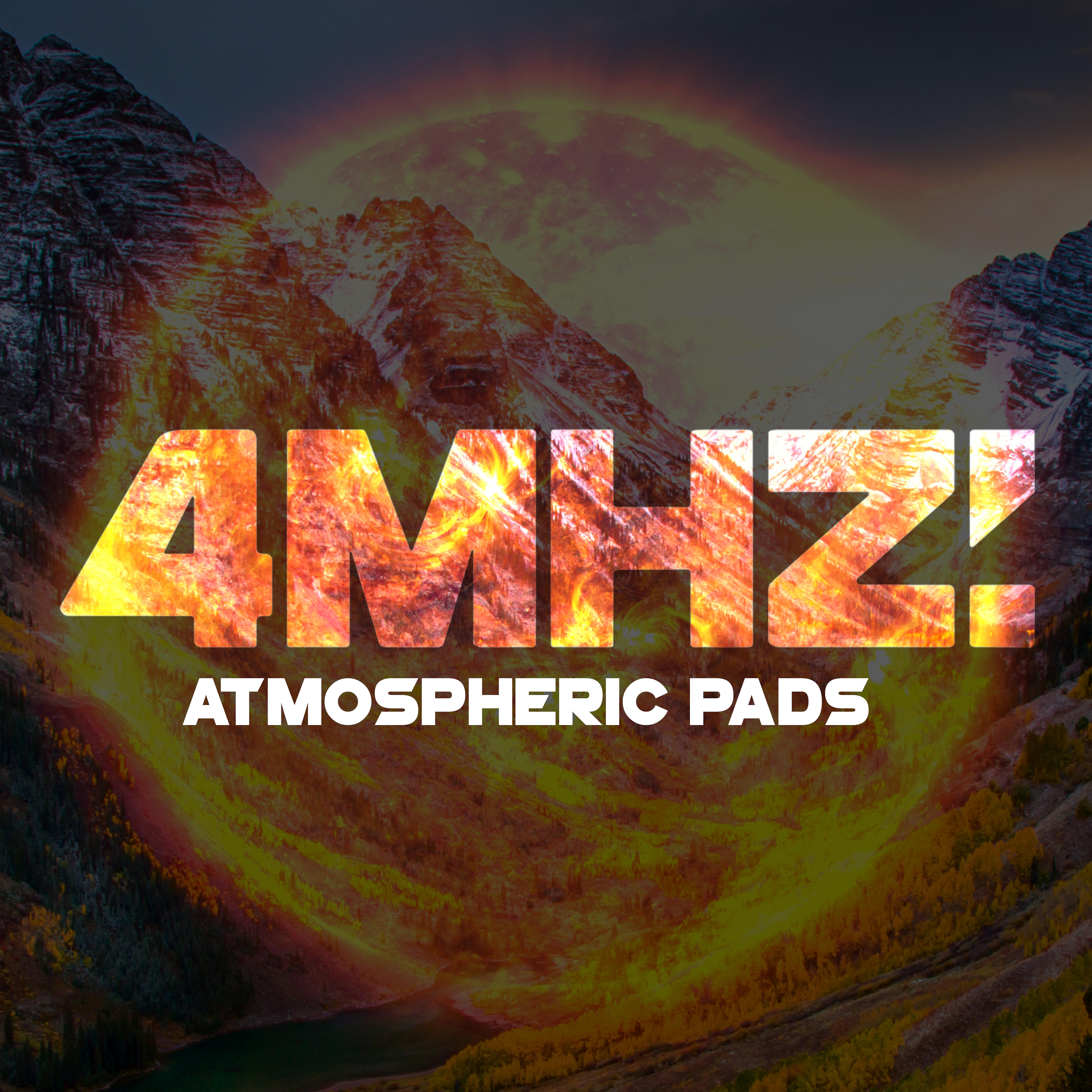 4MHZ - Atmospheric Pads