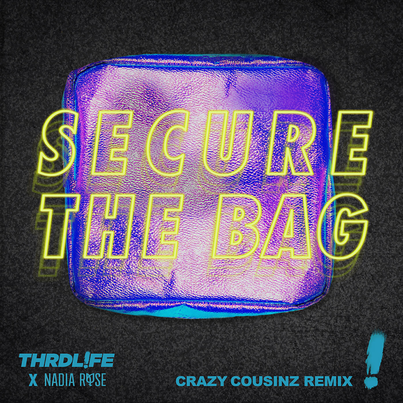 THRDL!FE - Secure The Bag (Crazy Cousinz Remix)