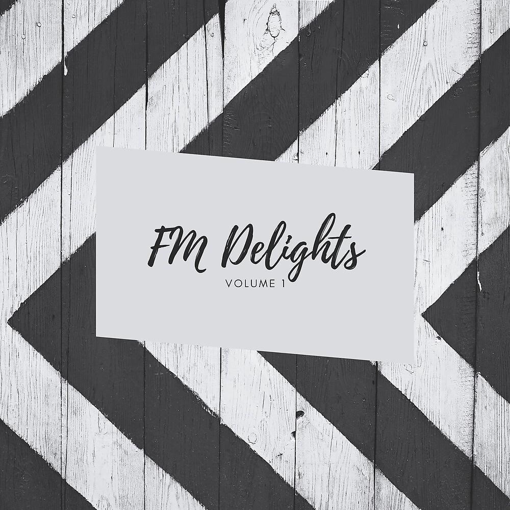Постер альбома FM Delights, Vol. 1