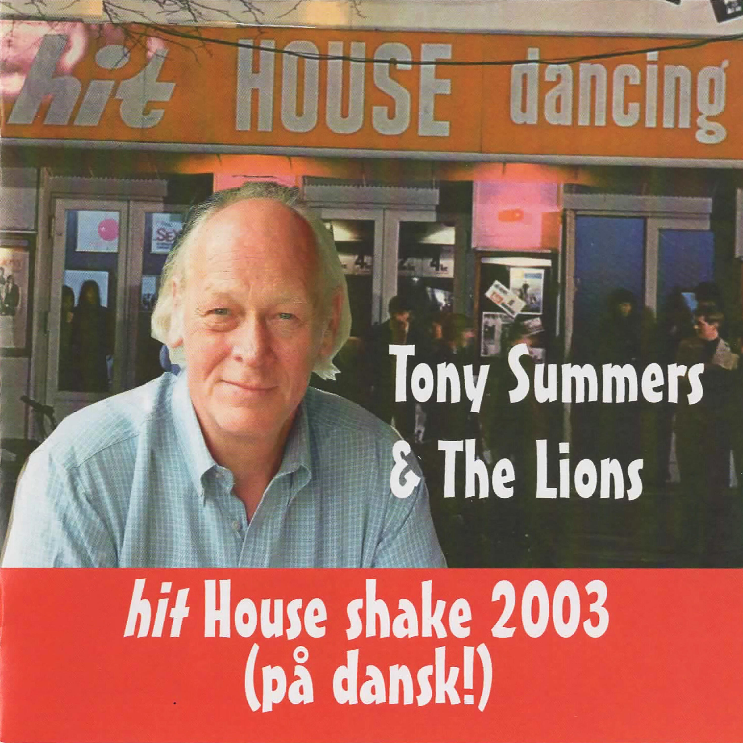 Tony Summers - Hit House Shake 2003 (Remade Danish version)