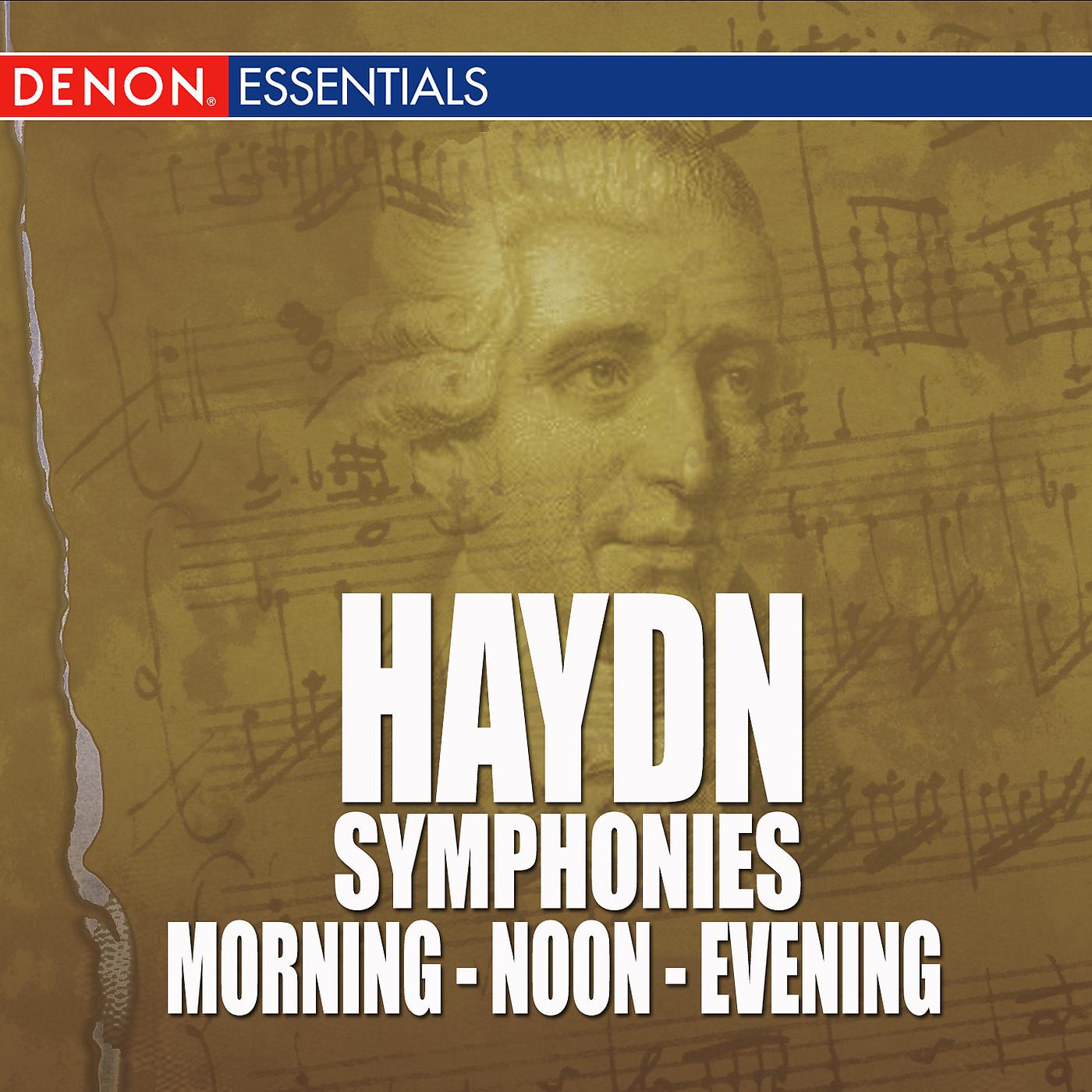 Постер альбома Haydn - Symphonies - Morning - Noon - Evening
