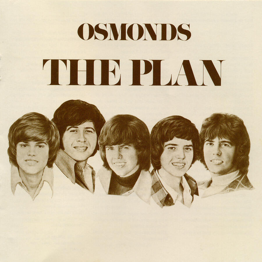 Текст песни plans. Osmonds the Plan 1973. Группа the Osmonds. Movie man the Osmonds. The Osmonds плакаты.
