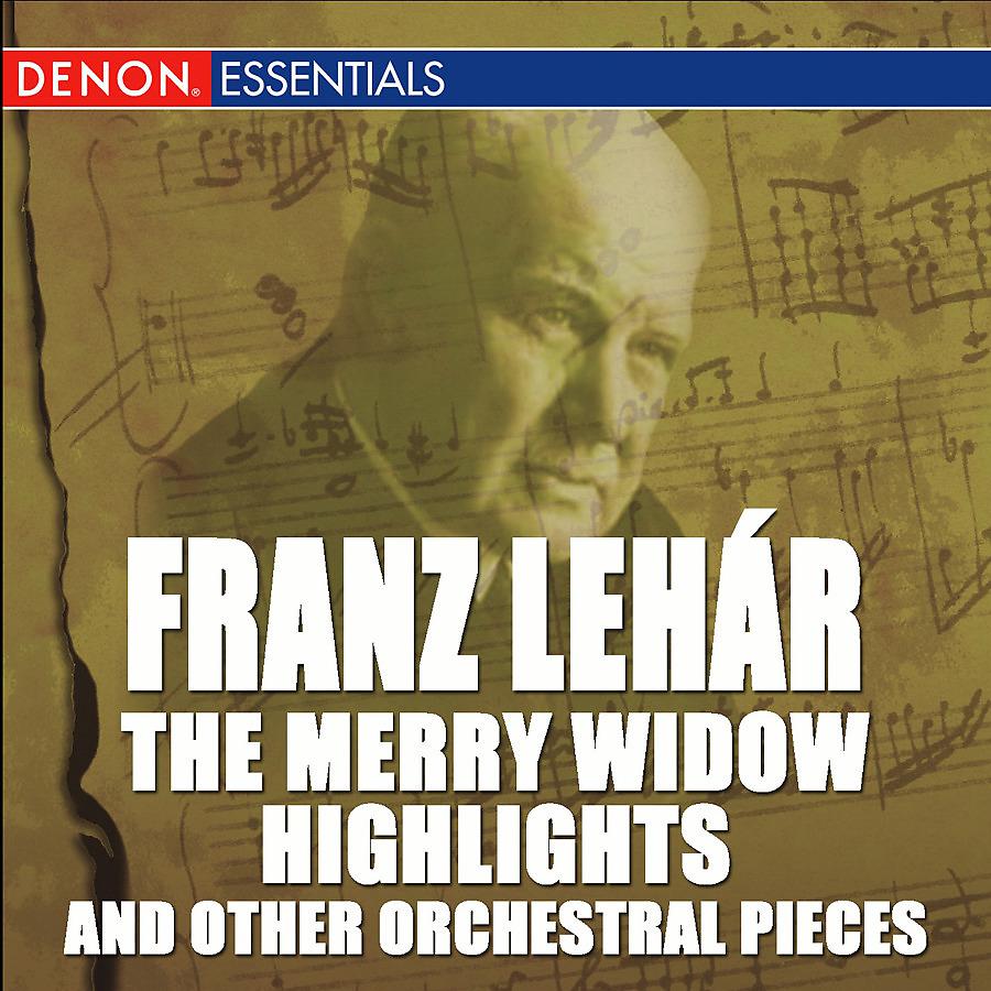 Постер альбома Lehár: The Merry Widow Highlights and Other Orchestral Pieces