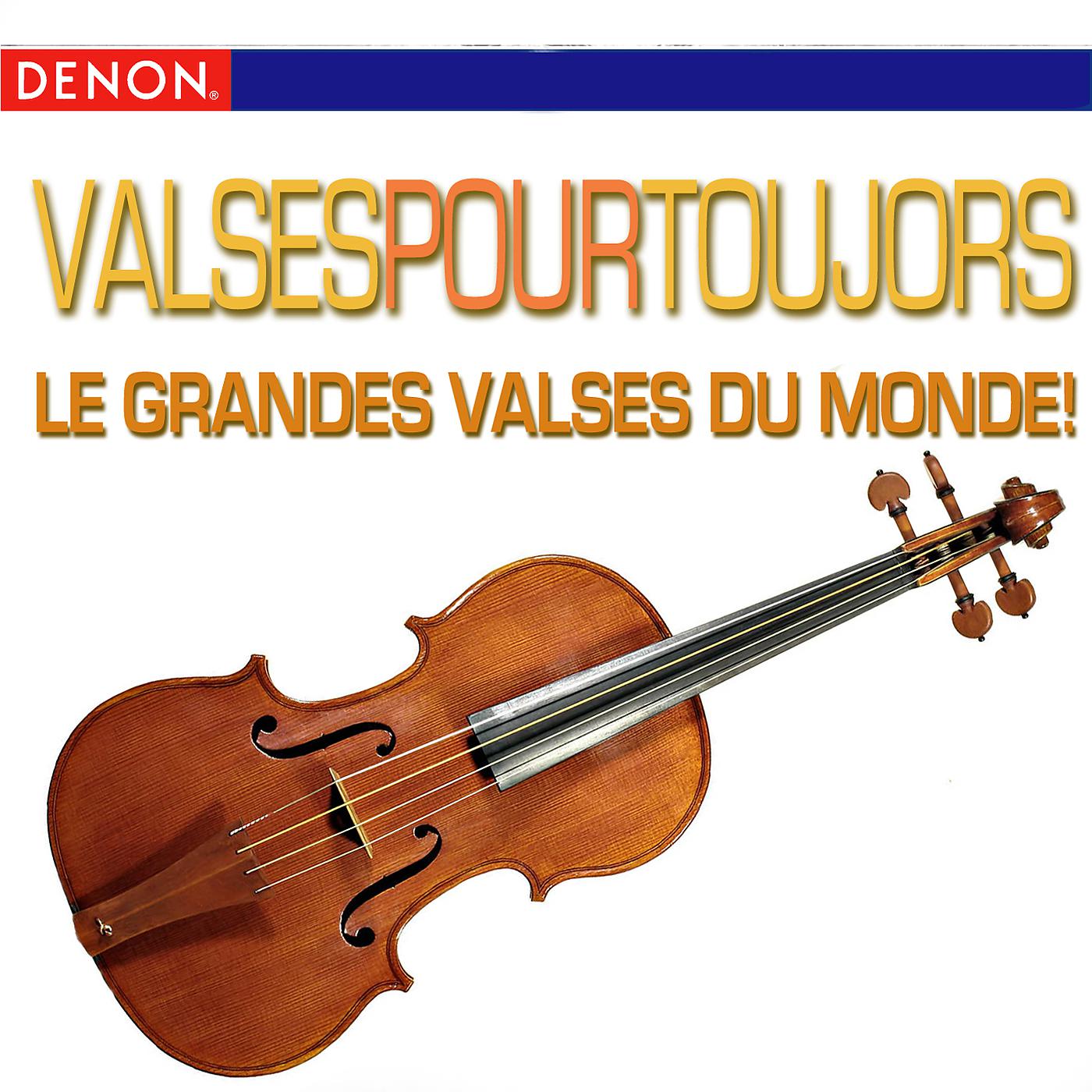 Постер альбома Valses Pour Toujors - Le Grandes Valses Du Monde