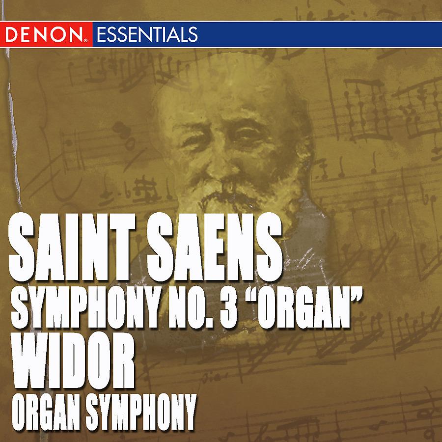 Постер альбома St. Saens: Symphony No. 3 - Widor: Organ Symphony