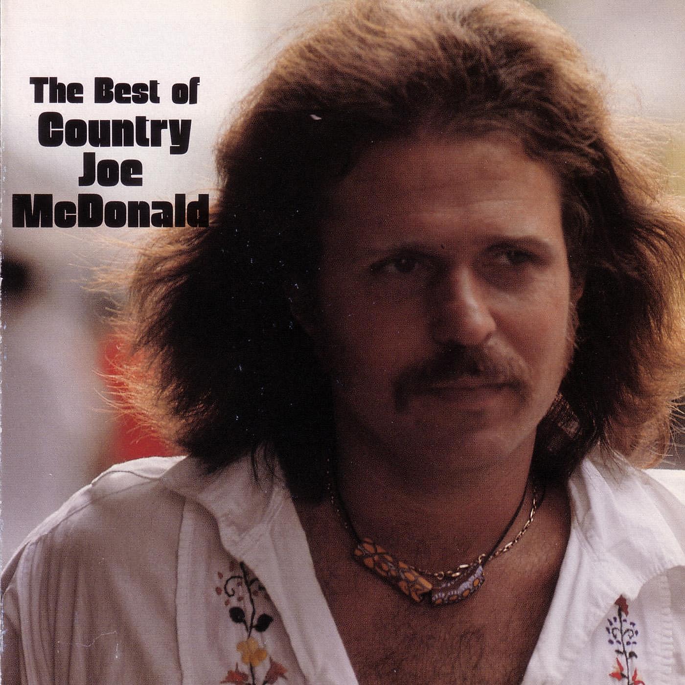Постер альбома The Best Of Country Joe McDonald