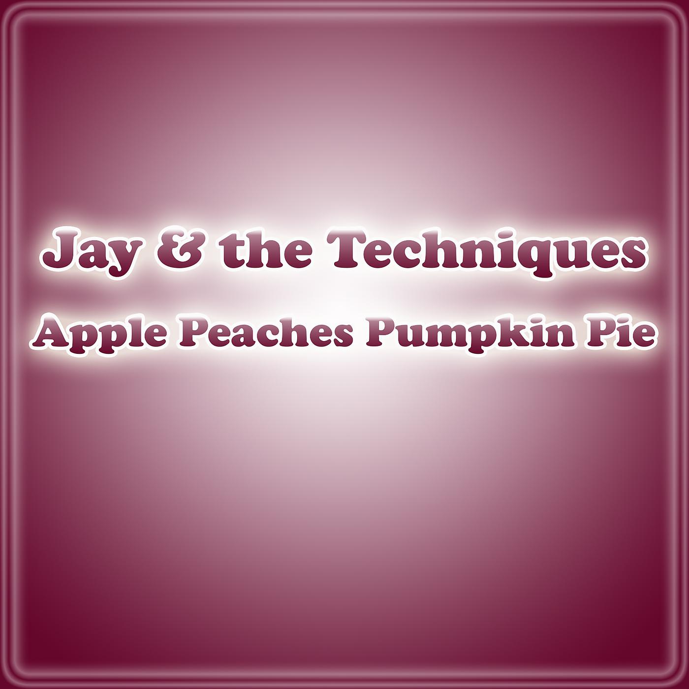 Постер альбома Apple Peaches Pumpkin Pie