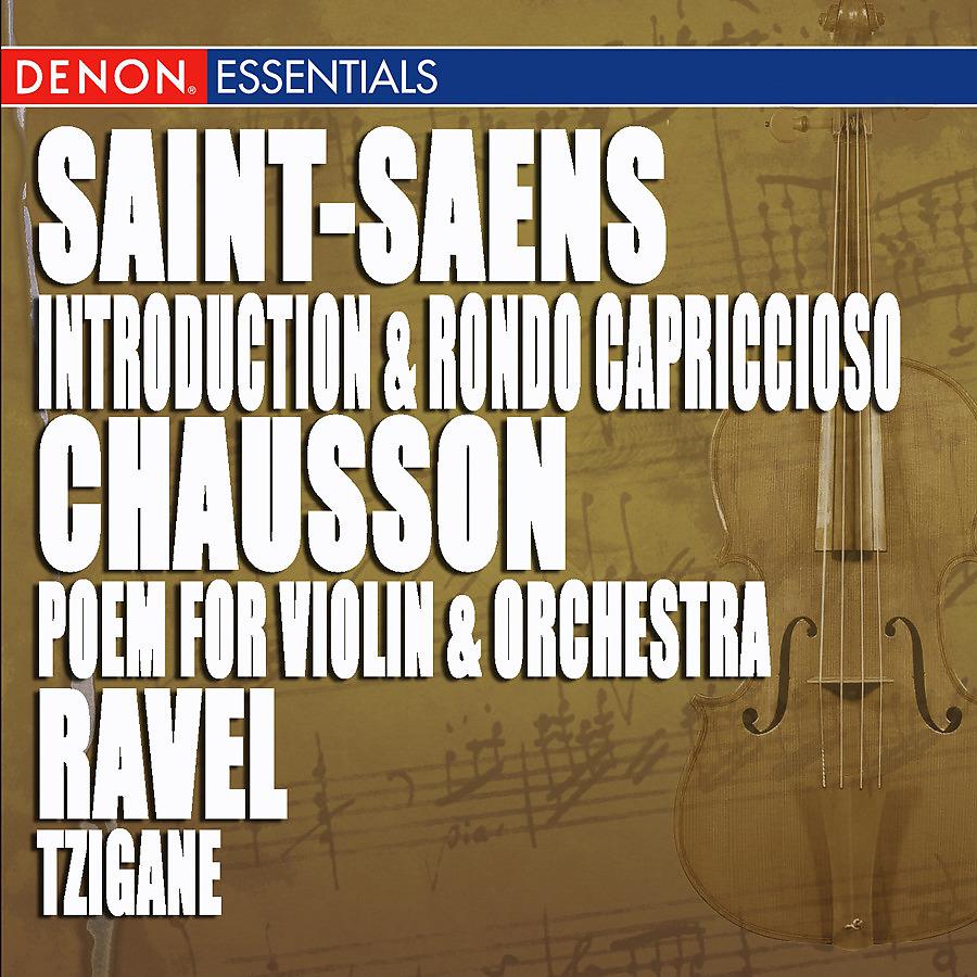 Постер альбома Chausson: Poem for Violin & Orchestra, Op. 25 - Ravel: Tzigane