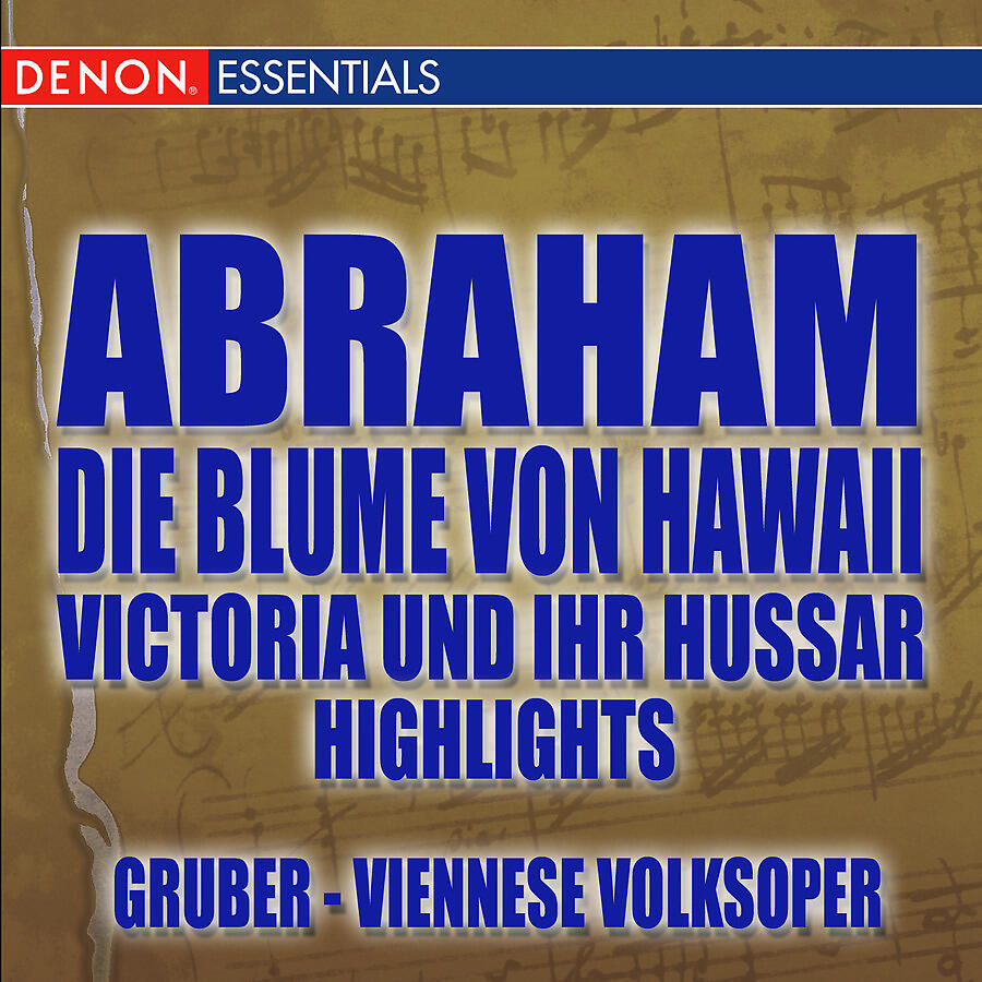 Josef Leo Gruber - Die Blume von Hawaii, operetta: Will Dir die Welt zu Füssen legen