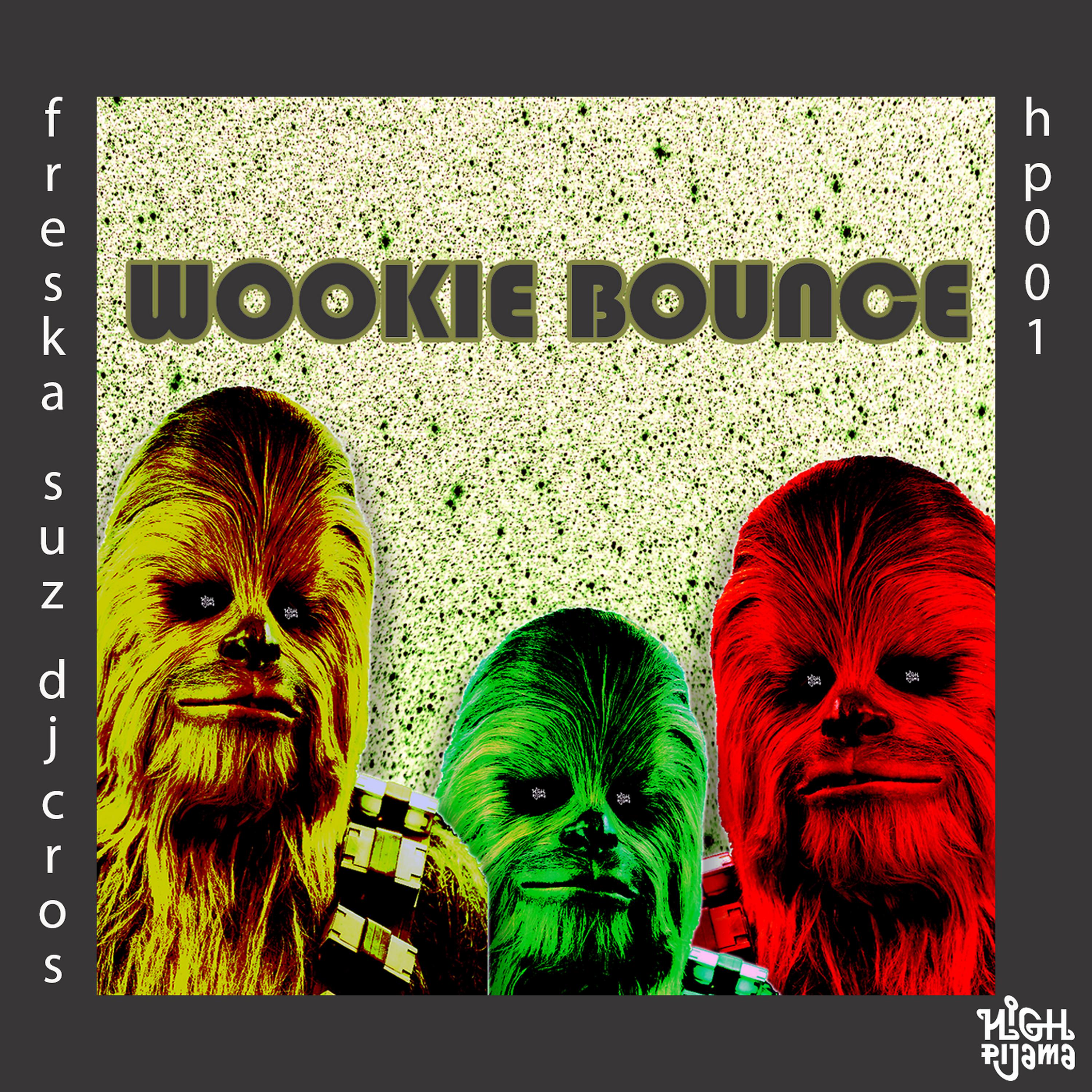 Постер альбома Wookie Bounce