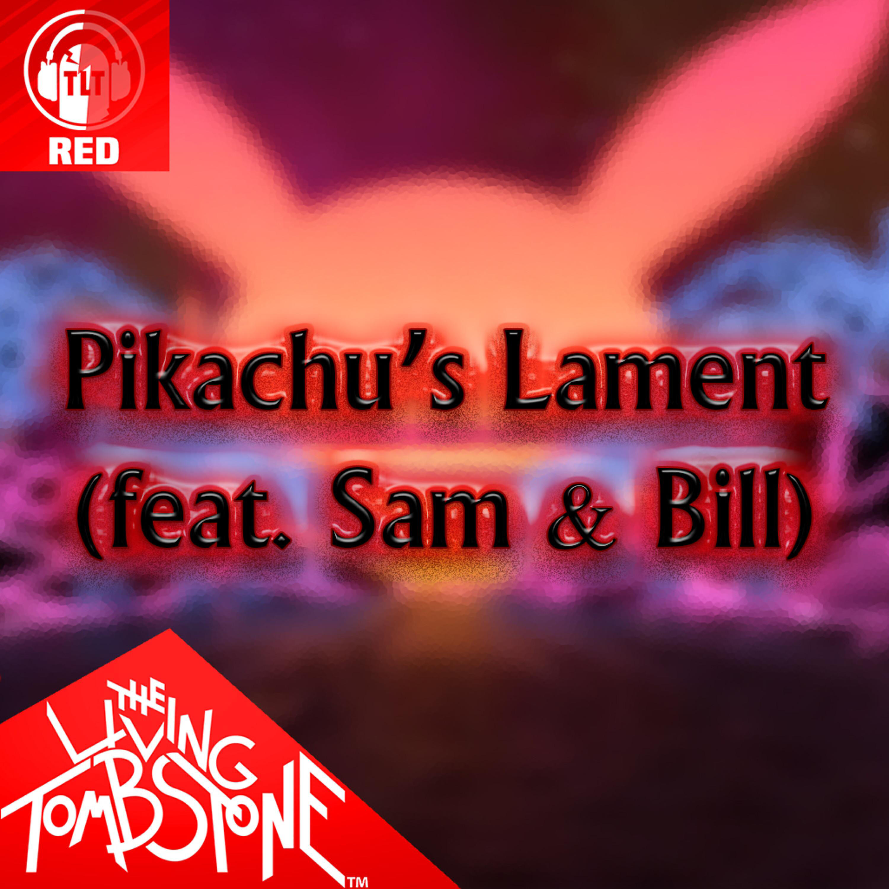 The Living Tombstone - Pikachu's Lament (Red Version) [Instrumental]