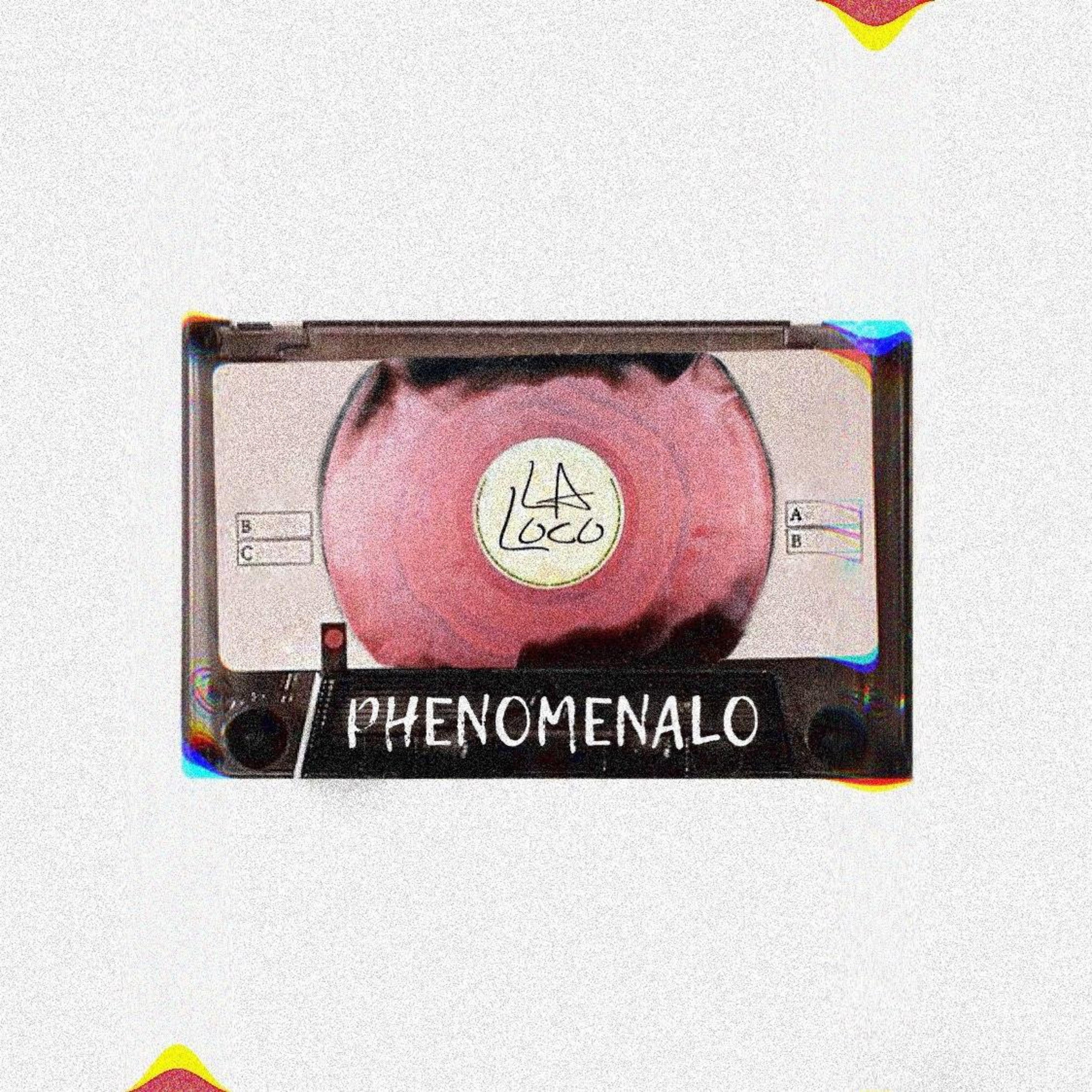 Phenomenalo - La Loco