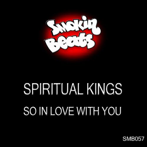 Spiritual Kings - So In Love With You (Smokin Beats Electro Club)