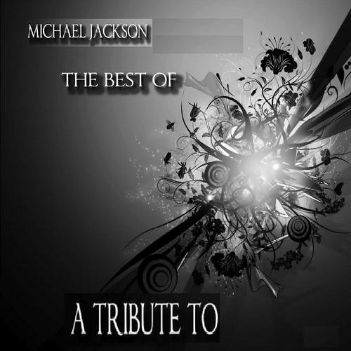 Постер альбома Tribute to Michael Jackson : The Best Of