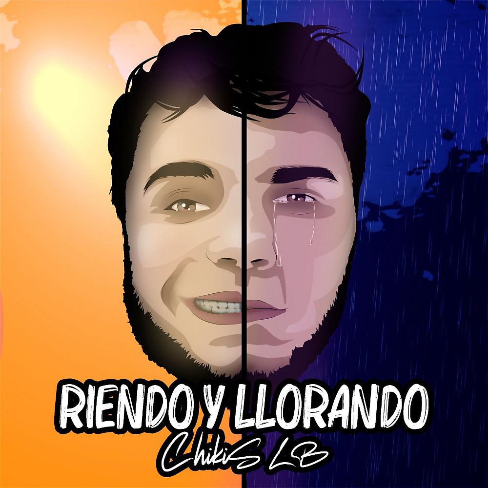 Постер альбома Riendo y Llorando