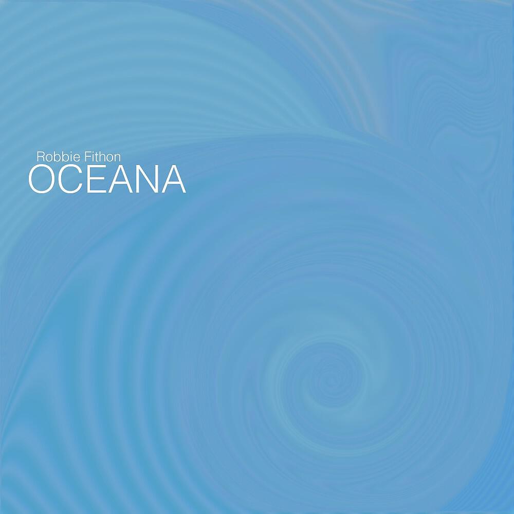 Robbie Fithon - Oceana