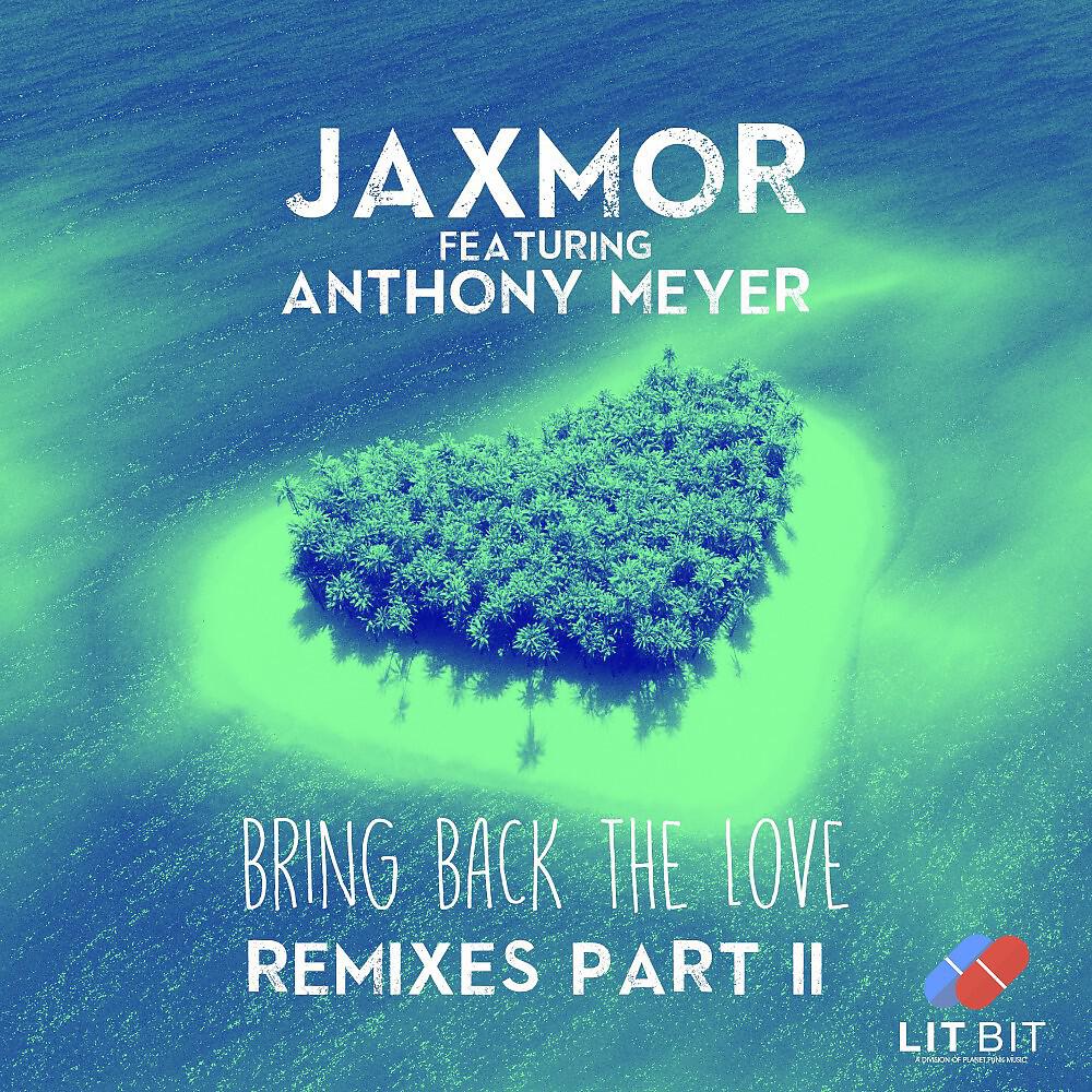 Jaxmor - Bring Back the Love (Jesus O.G & Fogerz Remix)