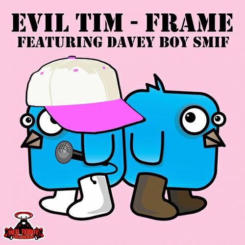 Evil Tim - Frame (Lex Loofah Mix)