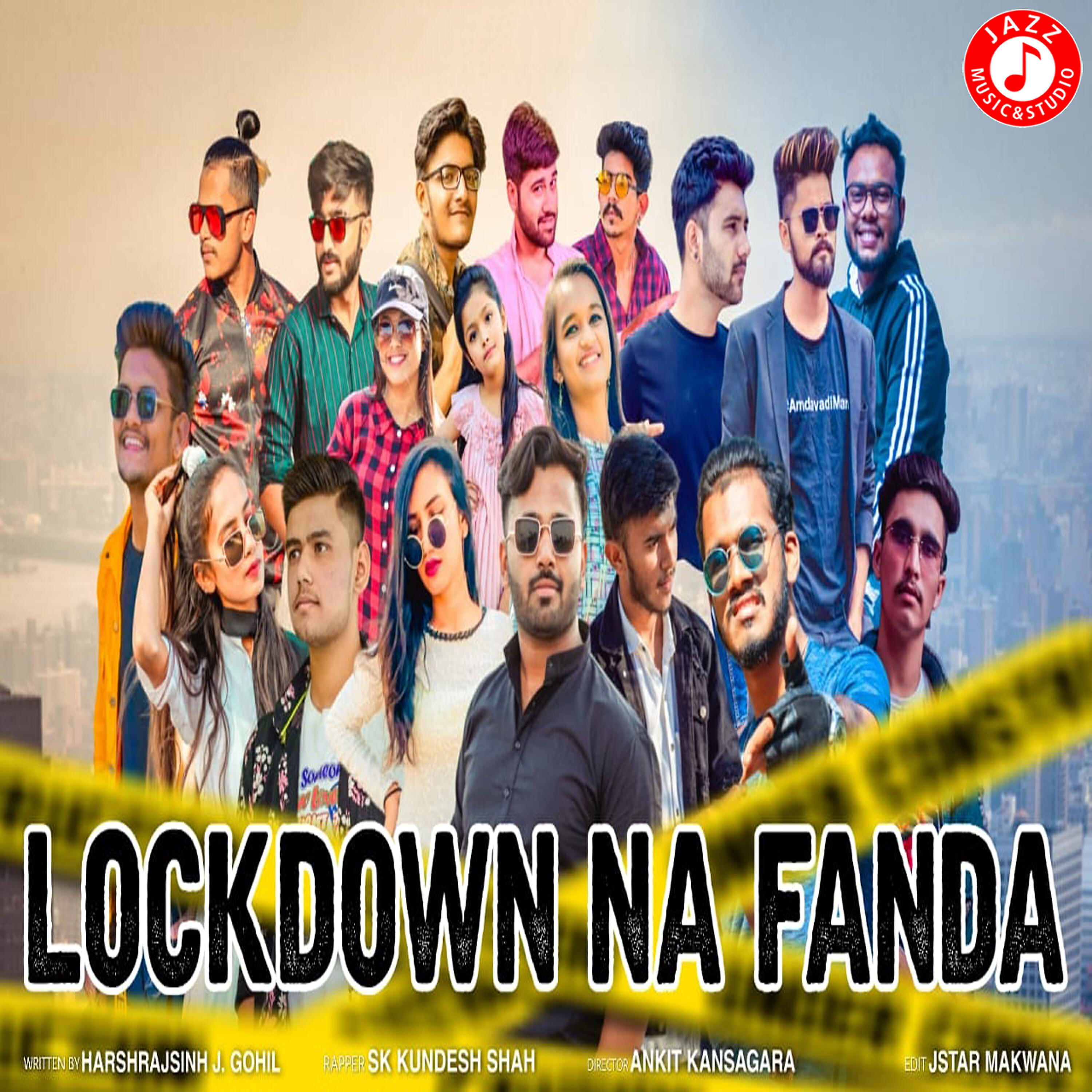 S. K. Kundesh Shah - Lockdown Na Fanda