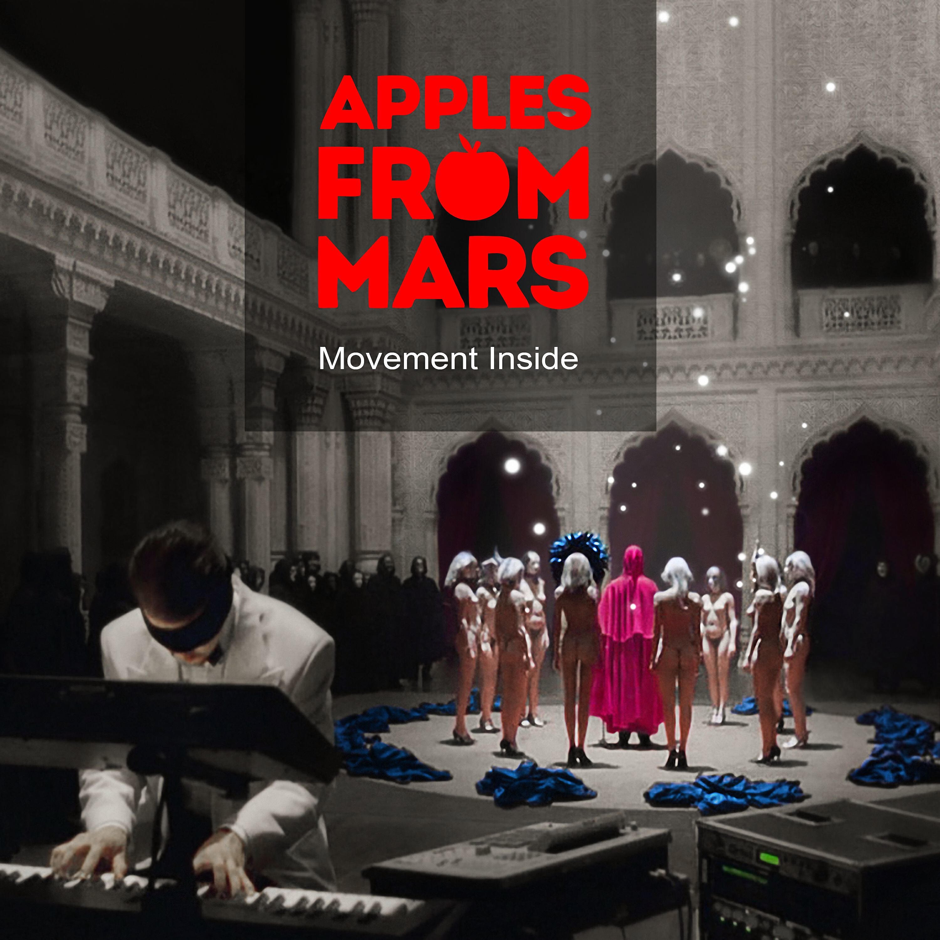 Apples From Mars - Movement Inside