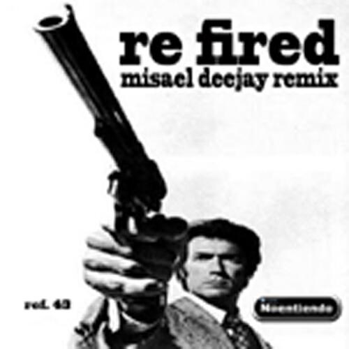 Misael Deejay - Re Fired