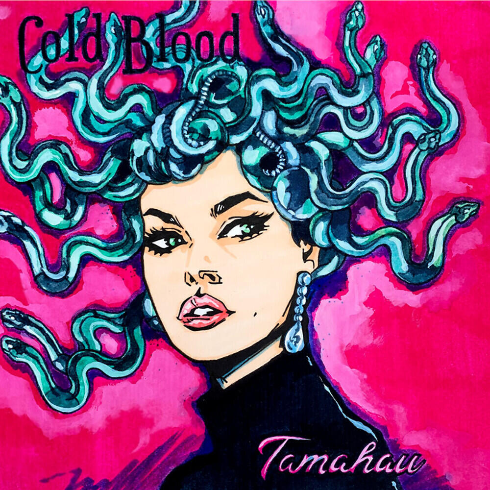 Tamahau - Cold Blood
