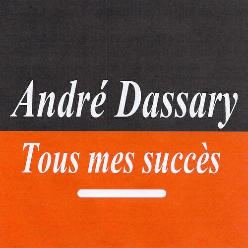 ANDRE DASSARY - J'ai toujours cru qu'un baiser